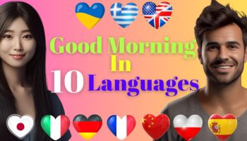 woman and man from different countries and text "good morning in 10 languages"