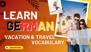 a board with the words "learn german vacation & travel vocabulary" and a photo of a couple looking at a map