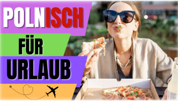 Frau isst Pizza und Aufschrift: POLNISCH FUR URLAUB"