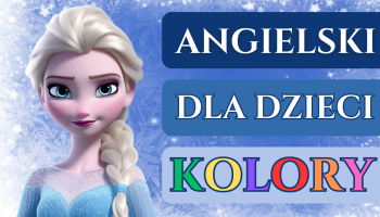 Elsa - postać z bajki dla dzieci i napis " angielski dla dzieci kolory"